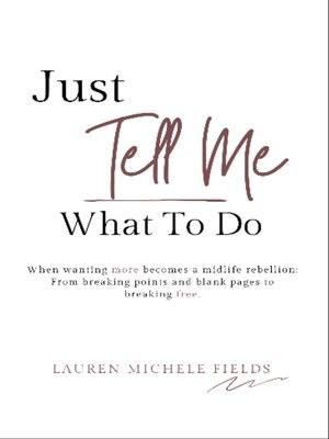 cover image of Just Tell Me What to Do